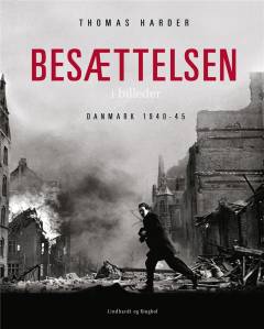 Besættelsen i billeder : Danmark 1940-45