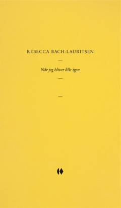 Når jeg bliver lille igen