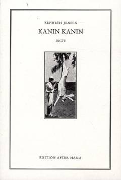 Kanin kanin : digte