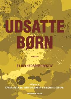 Udsatte børn - et helhedsperspektiv