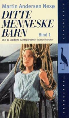 Ditte Menneskebarn. Bind 1
