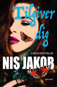 Tilgiver dig : kærlighedsthriller