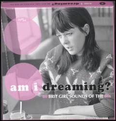 Am I dreaming? 80 Brit girl sounds of the 60s