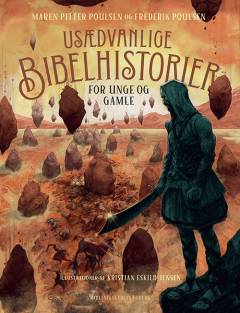 Usædvanlige bibelhistorier for unge og gamle