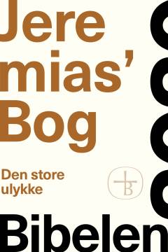 Jeremias' Bog : den store ulykke
