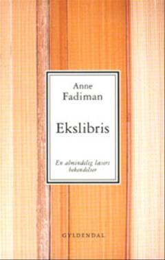 Ekslibris : en almindelig læsers bekendelser