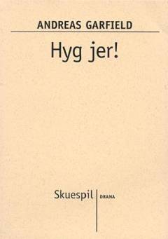 Hyg jer!