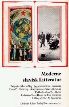Moderne slavisk litteratur 1945-1970 : redigeret af Hans Hertel og Toni Liversage