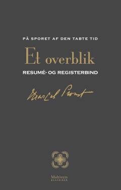 På sporet af den tabte tid -- Et overblik : resumé- og registerbind