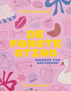 De første sting : broderi for begyndere