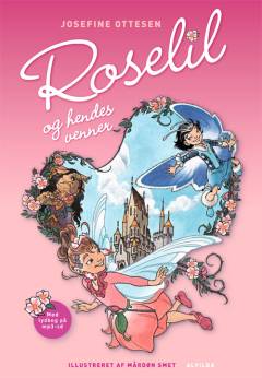 Roselil og hendes venner