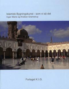 Islamisk bygningskunst - som vi så det