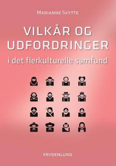 Vilkår og udfordringer i det flerkulturelle samfund