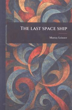 The last space ship