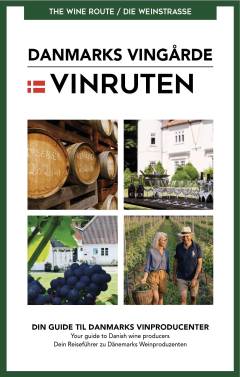 Vinruten : din guide til Danmarks vinproducenter