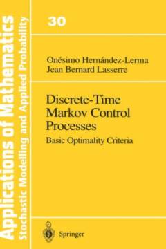Discrete-time Markov control processes : basic optimality criteria