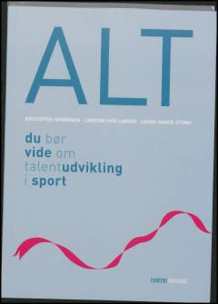 Alt du bør vide om talentudvikling i sport