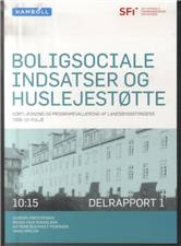 Boligsociale indsatser og huslejestøtte : kortlægning og programevaluering af Landsbyggefondens 2006-10-pulje : delrapport 1