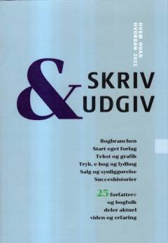 Skriv & udgiv : hvem, hvad, hvordan