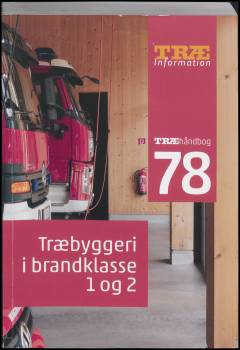 Træbyggeri i brandklasse 1 og 2