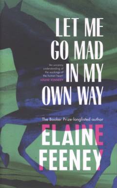 Let me go mad in my own way