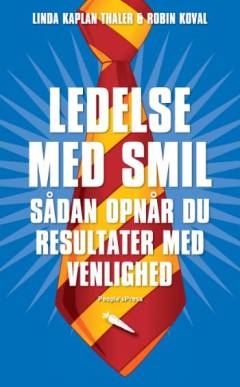 Ledelse med et smil : kunsten at vinde verden med venlighed