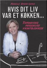 Hvis dit liv var et køkken : topchefens personlige værktøjskasse