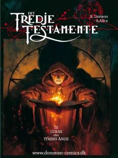 Det tredje testamente. Bind 3 : Lukas eller Tyrens ånde