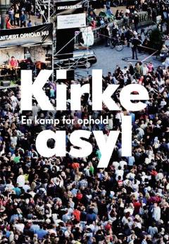 Kirkeasyl : en kamp for ophold