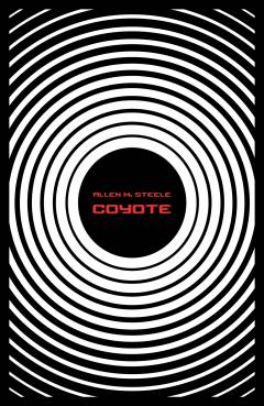 Coyote : en roman om interstellar udforskning. Bind 1