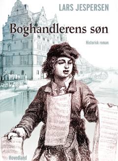 Boghandlerens søn : en fortælling fra 1600-tallet baseret på virkelige hændelser