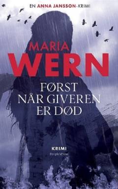 Først når giveren er død : kriminalroman