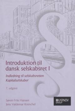 Introduktion til dansk selskabsret. Bind 1