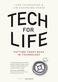 Tech for life : putting trust back in technology