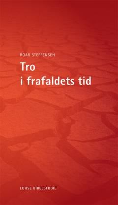 Tro i frafaldets tid : studier over tekster fra 1. og 2. Kongebog