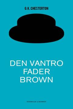 Den vantro Fader Brown : detektivhistorier