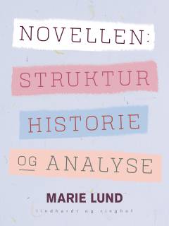 Novellen : struktur, historie og analyse