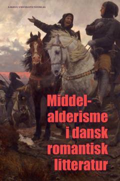Middelalderisme i dansk romantisk litteratur