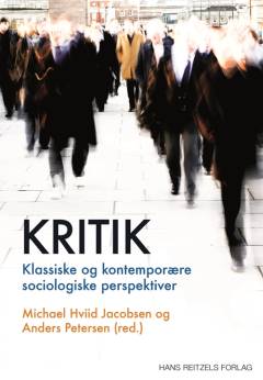 Kritik : klassiske og kontemporære sociologiske perspektiver