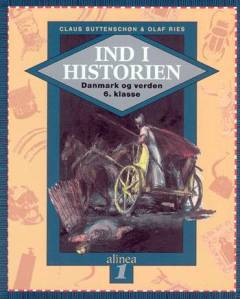 Ind i historien : Danmark og verden. Bind 1 : 6. klasse