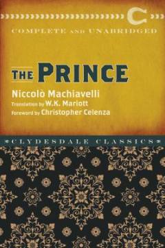The Prince : Complete and Unabridged
