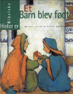 Et barn blev født