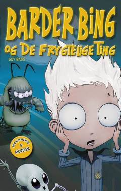 Forside til bogen Barder Bing og De frygtelige ting