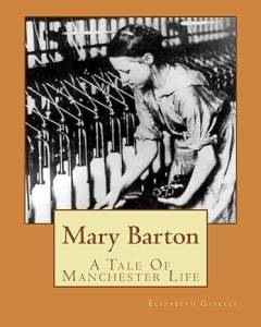 Mary Barton : a tale of Manchester life