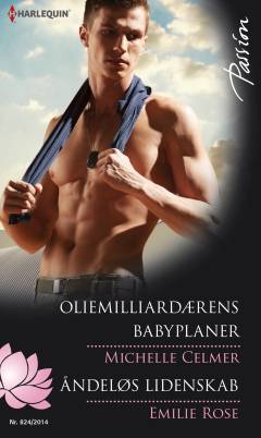 Oliemilliardærens babyplaner: Åndeløs lidenskab
