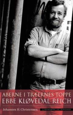 Aberne i træernes toppe : samtaler med Ebbe Kløvedal Reich