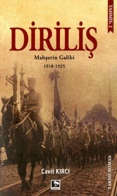 Diriliş : mahşerin galibi