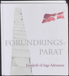 Forundringsparat : festskrift til Inge Adriansen