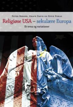 Religiøse USA - sekulære Europa? : et tema og variationer