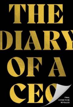 The diary of a CEO : the 33 laws of business & life